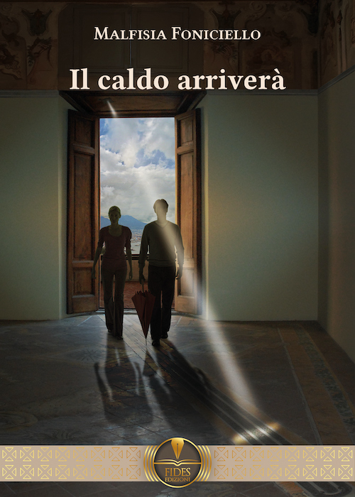 Il caldo arriverà il romanzo della casertana Malfisia Foniciello1